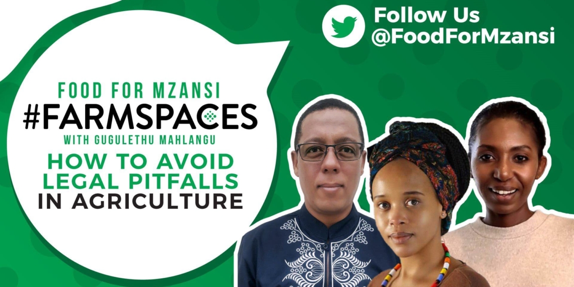 Join us at 6 pm this evening to learn more about legal pitfalls in agriculture. Photo: Supplied/Food for Mzansi.