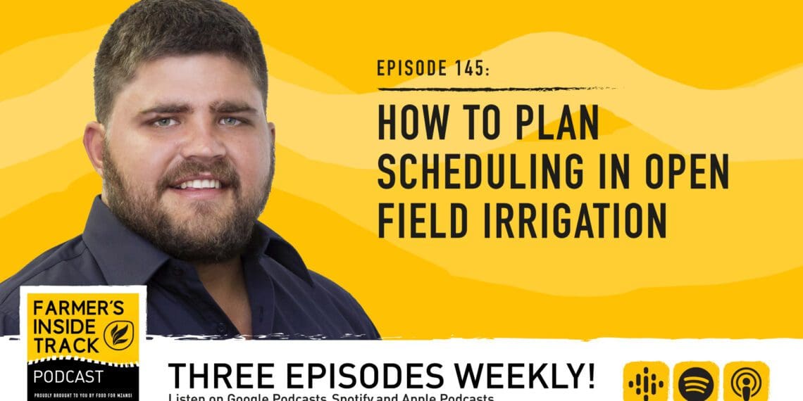 Podcast: Jovan Erasmus an agronomist at Netafim talks about how to plan scheduling in open field irrigation. Photo: Supplied/Food For Mzansi