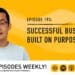 Podcast: Successful business built on purpose