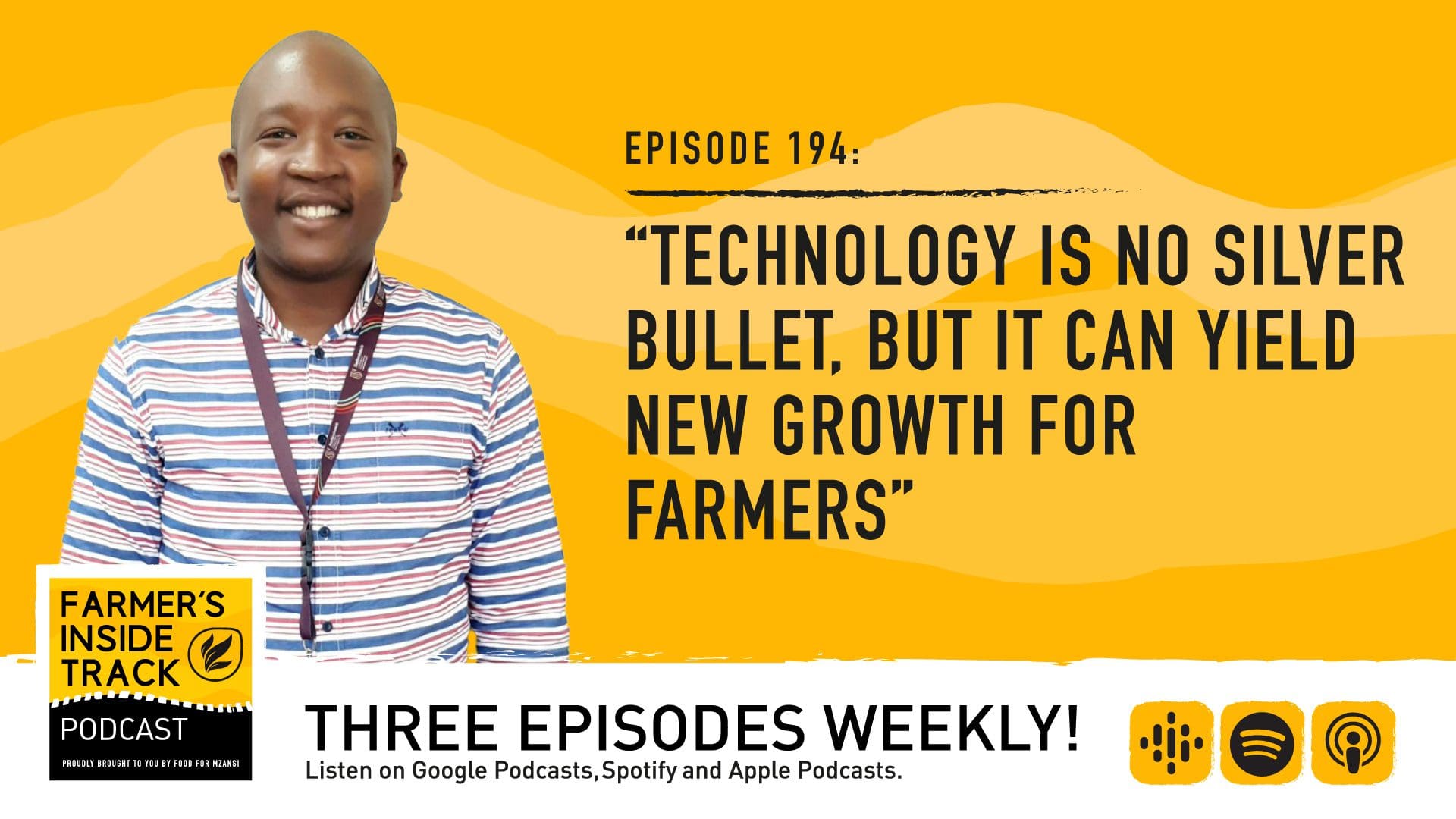 Podcast: Opening farmers’ eyes to agritech - Food For Mzansi
