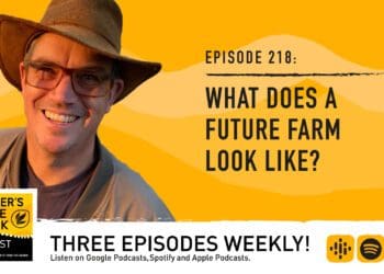 Podcast: Fast-forwarding into the farming future