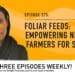 Podcast: Foliar feeds fast forward the fertilising process